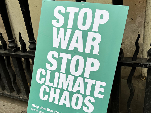 Environmental Sign- Stop War Stop Climate Chaos