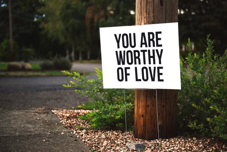 Yard Sign - You are Worthy of Love